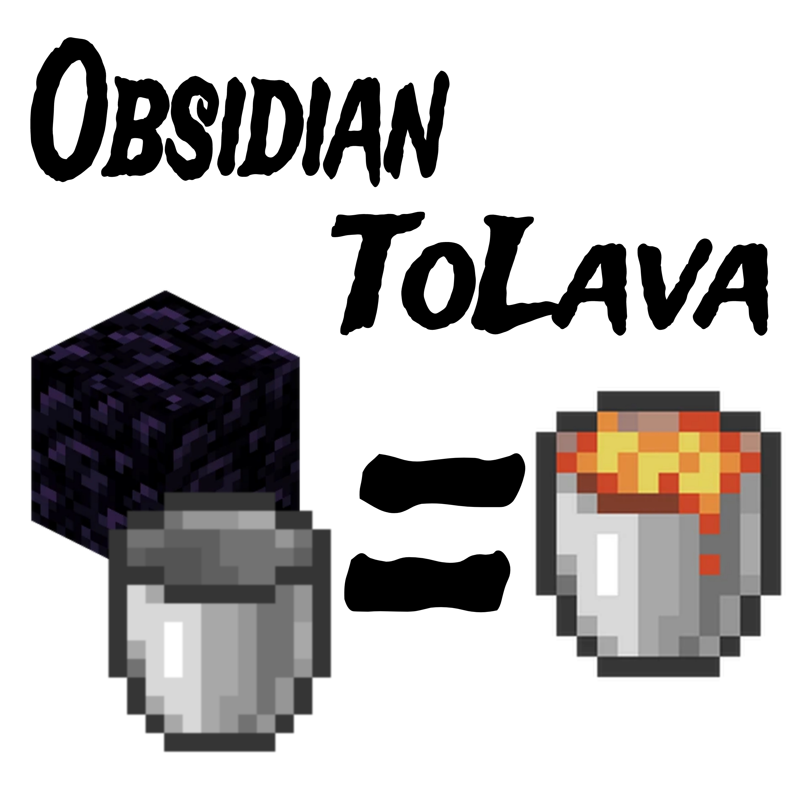 ObsidianToLava